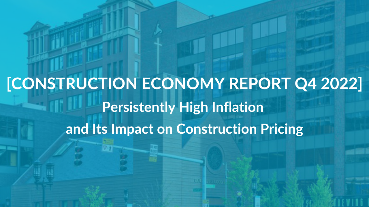Persistently High Inflation and Its Impact on Construction Pricing